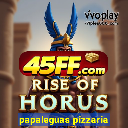papaleguas pizzaria